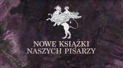 Nowe Książki Naszych Pisarzy